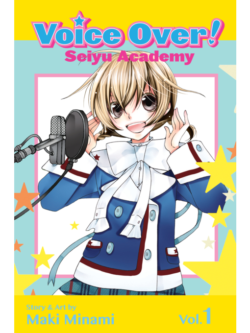 Title details for Voice Over!: Seiyu Academy, Volume 1 by Maki Minami - Wait list